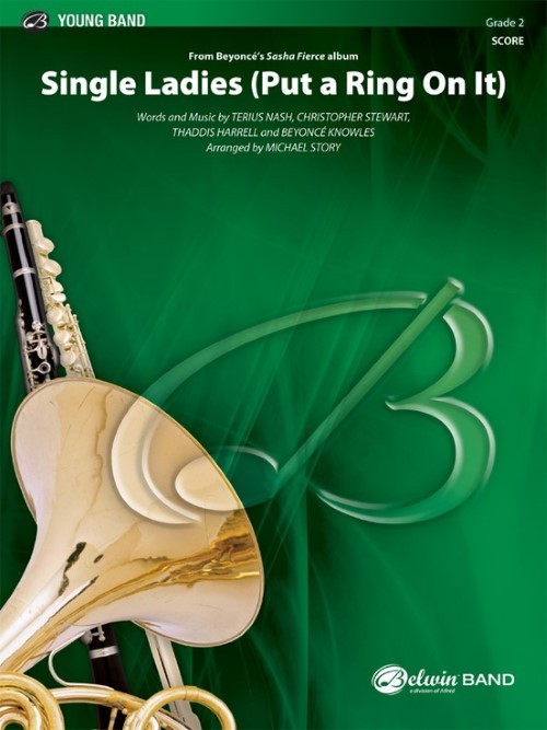 Single Ladies (Put a Ring on It) (Concert Band - Score and Parts)