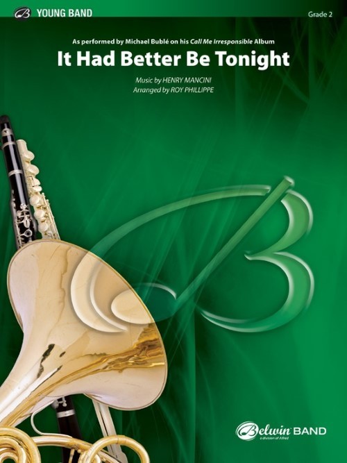 It Had Better Be Tonight (Concert Band - Score and Parts)