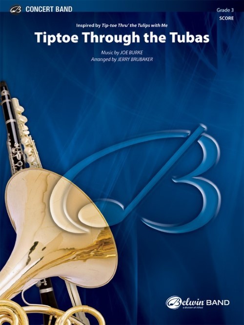 Tiptoe Through the Tubas (Tuba Feature with Concert Band - Score and Parts)