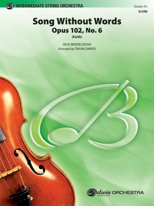 Song Without Words, Opus 102, No.6 (Faith) (String Orchestra - Score and Parts)