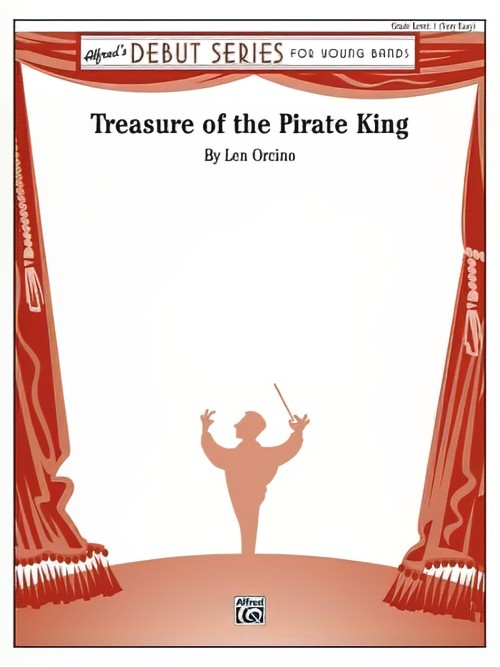 Treasure of the Pirate King (Concert Band - Score and Parts)