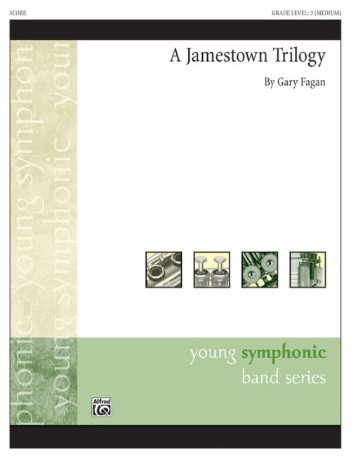 A Jamestown Trilogy (Concert Band - Score and Parts)