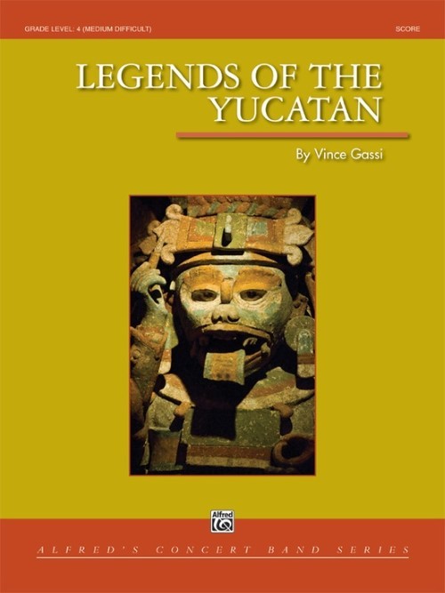 Legends of the Yucatan (Concert Band - Score and Parts)