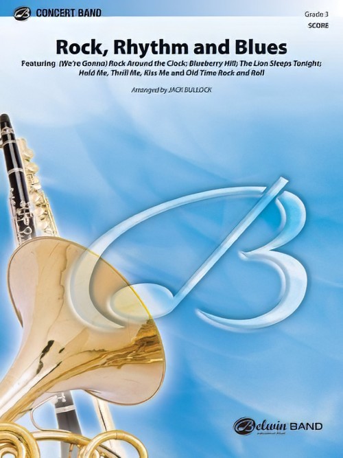 Rock, Rhythm and Blues (Concert Band - Score and Parts)