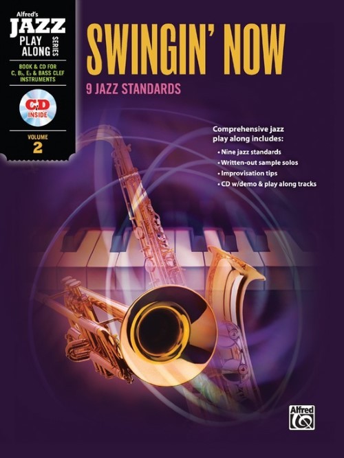 Swingin' Now (9 Jazz Standards) (Book & CD for C, Bb, Eb & BC Instruments)