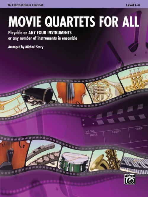 Movie Quartets for All (Bb Clarinet/Bass Clarinet)