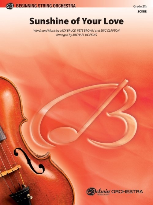 Sunshine of Your Love (String Orchestra - Score and Parts)