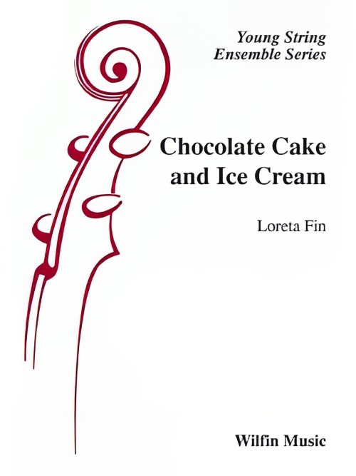 Chocolate Cake and Ice Cream (String Orchestra - Score and Parts)