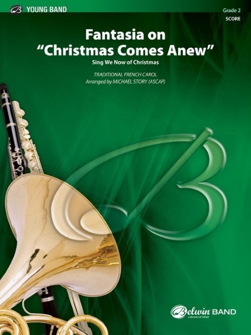 Fantasia on Christmas Comes Anew (Concert Band - Score and Parts)