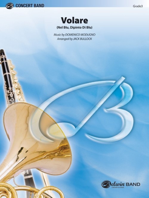 Volare (Nel Blu, dipinto Di Blu) (Concert Band - Score and Parts)