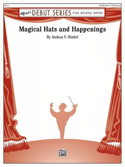 Magical Hats and Happenings (Concert Band - Score and Parts)