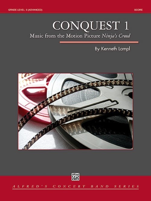 Conquest 1 (from Ninja's Creed) (Concert Band - Score and Parts)