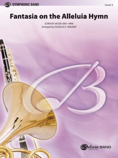 Fantasia on the Alleluia Hymn (Concert Band - Score and Parts)