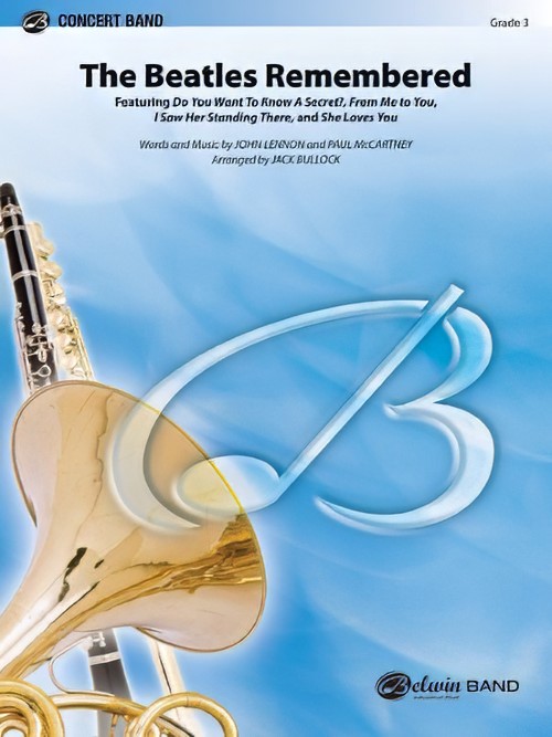 The Beatles Remembered (Concert Band - Score and Parts)