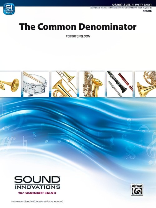 The Common Denominator (Concert Band - Score and Parts)