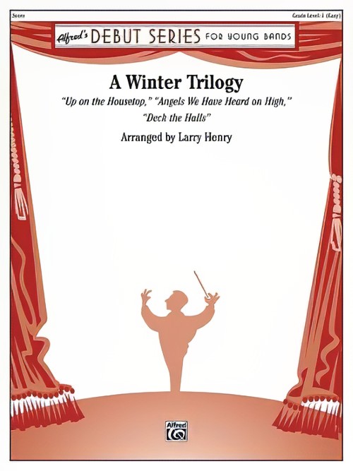 A Winter Trilogy (Concert Band - Score and Parts)