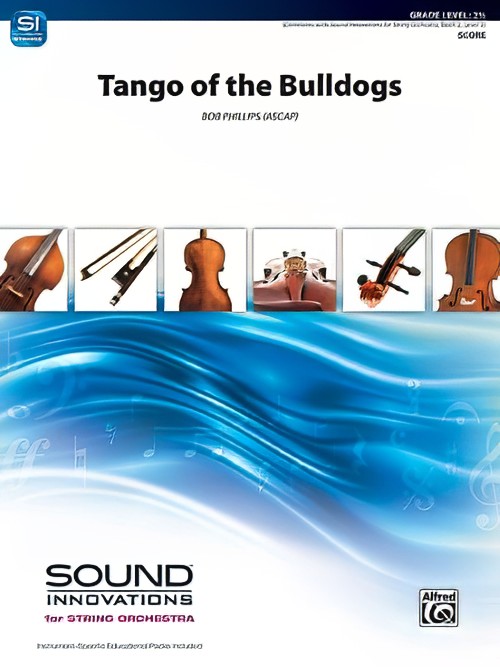 Tango of the Bulldogs (String Orchestra - Score and Parts)