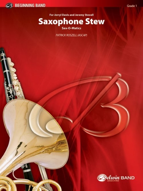 Saxophone Stew (Sax-O-Matics) (Saxophone Feature with Concert Band - Score and Parts)