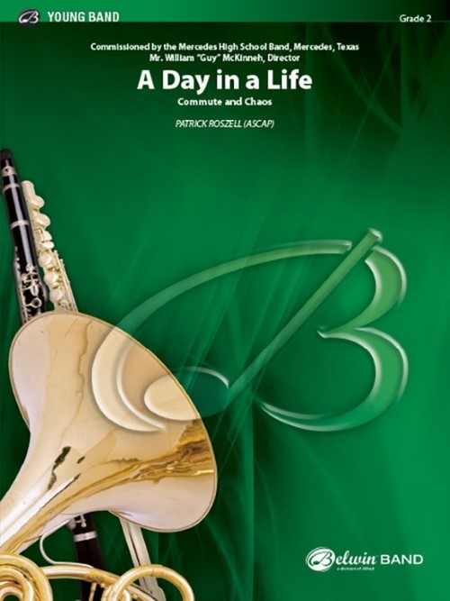 A Day in a Life (Commute and Chaos) (Concert Band - Score and Parts)