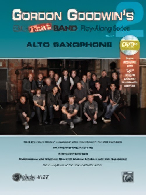 GORDON GOODWIN'S BIG PHAT BAND PLAY-ALONG Vol.2 (Alto Sax/DVD-ROM)