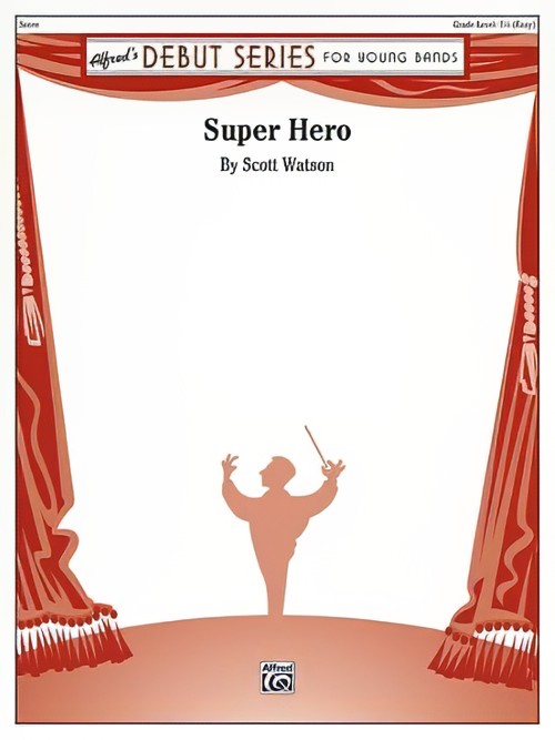 Super Hero (Concert Band - Score and Parts)