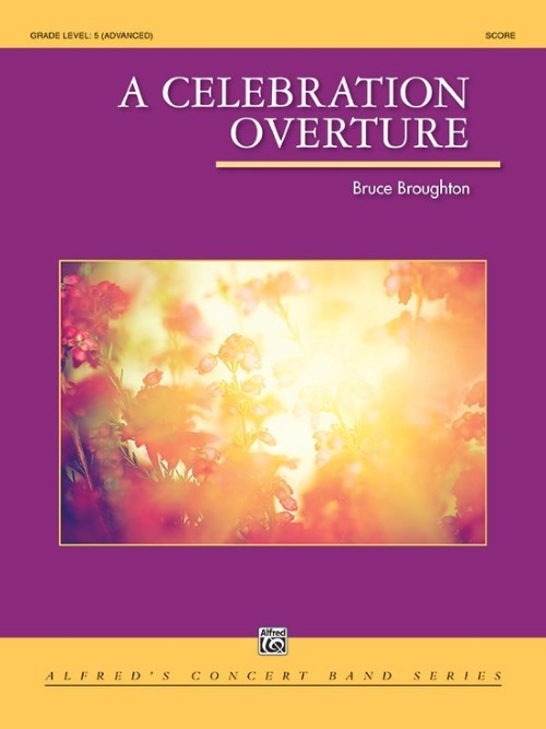 A Celebration Overture (Concert Band - Score and Parts)