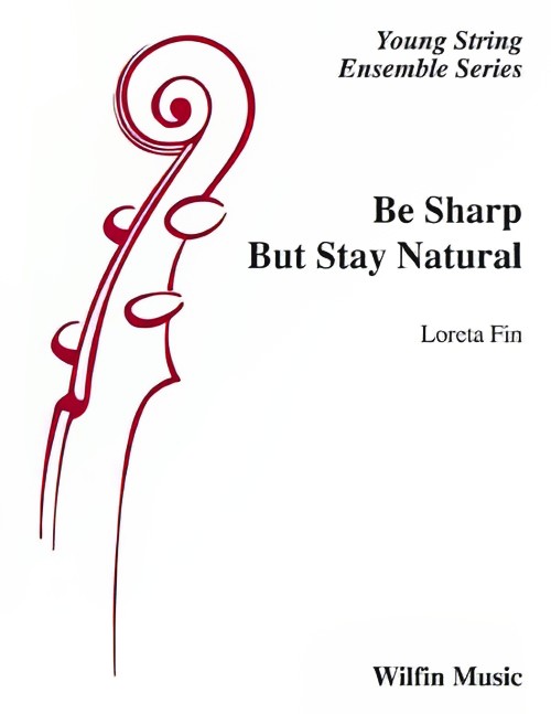 Be Sharp But Stay Natural (String Orchestra - Score and Parts)