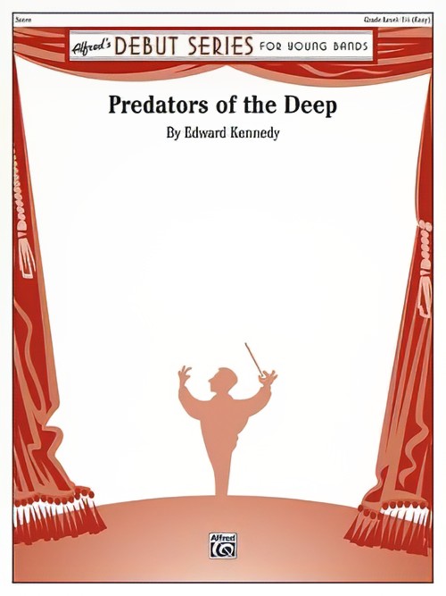 Predators of the Deep (Concert Band - Score and Parts)