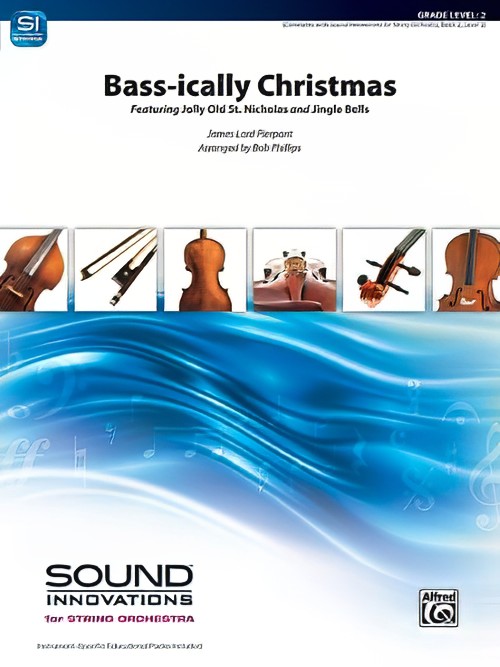 Bass-ically Christmas (Bass feature with String Orchestra - Score and Parts)