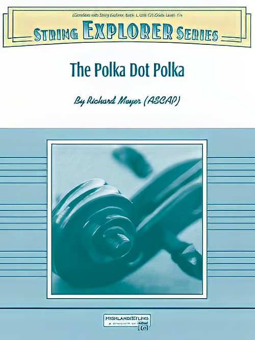 The Polka Dot Polka (String Orchestra - Score and Parts)