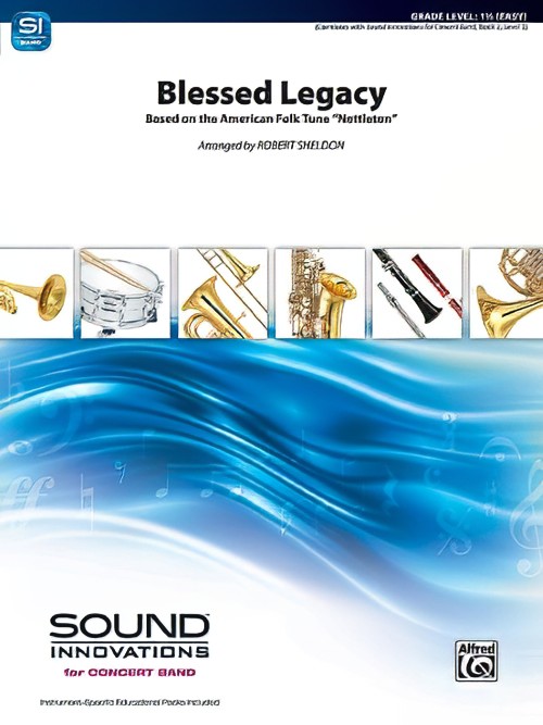 Blessed Legacy (Concert Band - Score and Parts)