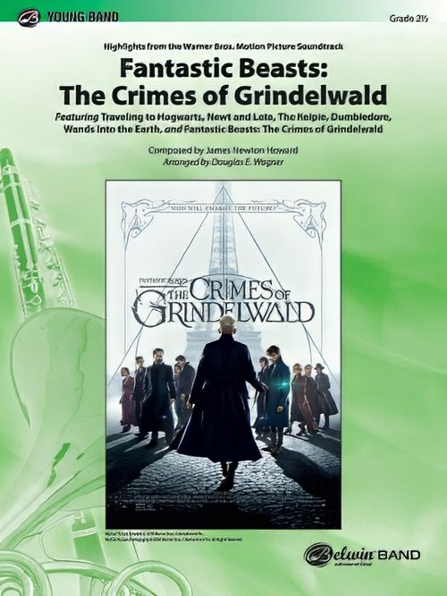 Fantastic Beasts: The Crimes of Grindelwald (Concert Band - Score and Parts)