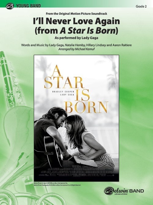 I'll Never Love Again (from A Star is Born) (Concert Band - Score and Parts)