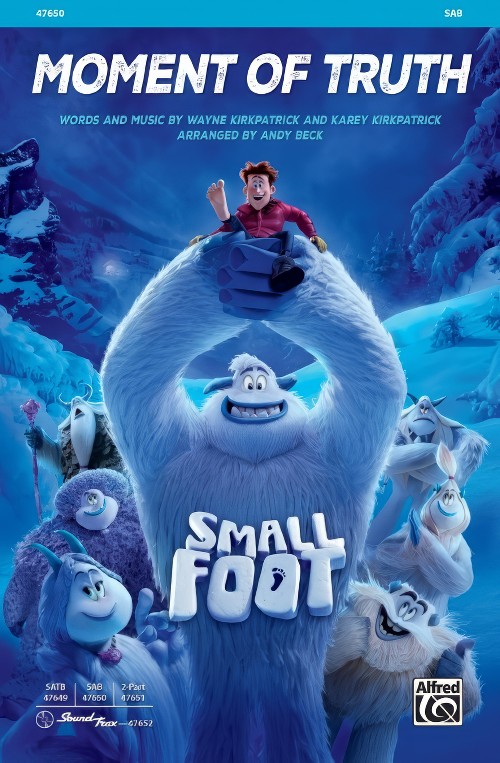 Moment of Truth (from Smallfoot) (SAB Choral Octavo)