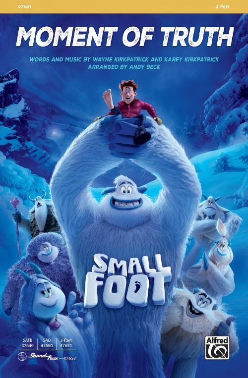 Moment of Truth (from Smallfoot) (2-Part Choral Octavo)