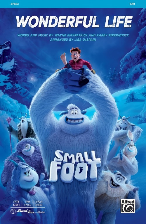 Wonderful Life (from Smallfoot) (SAB Choral Octavo)