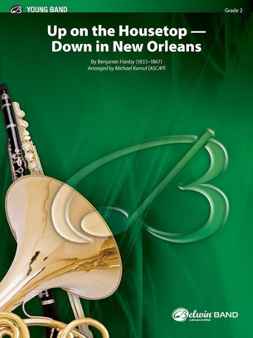 Up on the Housetop - Down in New Orleans (Concert Band - Score and Parts)