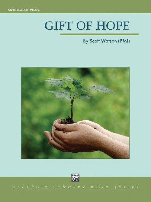 Gift of Hope (Concert Band - Score and Parts)