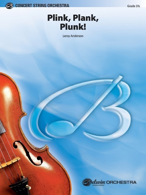 Plink, Plank, Plunk! (String Orchestra - Score and Parts)