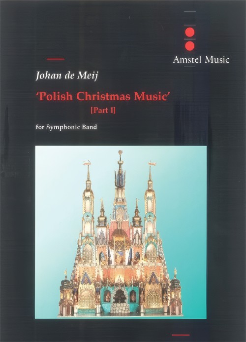 Polish Christmas Music - Part I (Concert Band - Score and Parts)