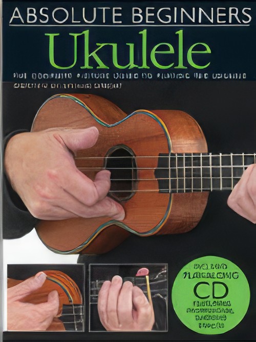 ABSOLUTE BEGINNERS UKULELE (Book & CD)