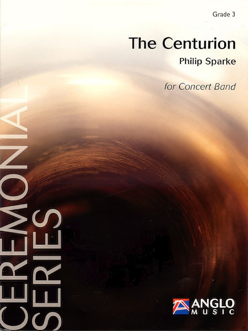 The Centurion (Concert Band - Score and Parts)