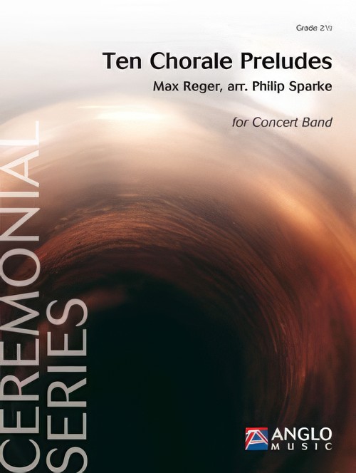 Ten Chorale Preludes (Concert Band - Score and Parts)