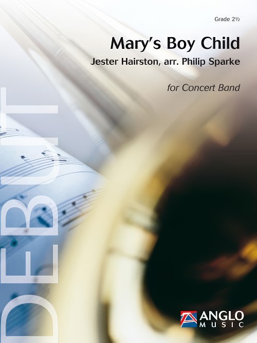 Mary's Boy Child (Concert Band - Score and Parts)