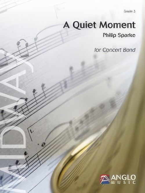 A Quiet Moment (Concert Band - Score and Parts)