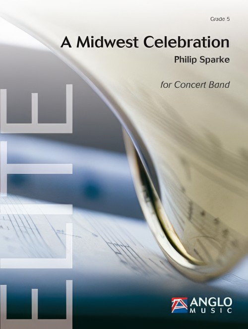 A Midwest Celebration (Concert Band - Score and Parts)