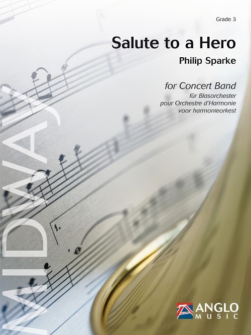 Salute to a Hero (Concert Band - Score and Parts)