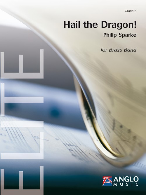 Hail the Dragon! (Brass Band - Score and Parts)