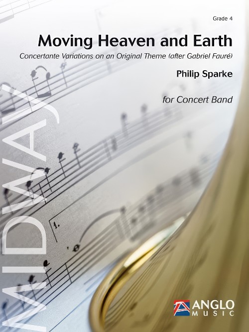 Moving Heaven and Earth (Concert Band - Score and Parts)