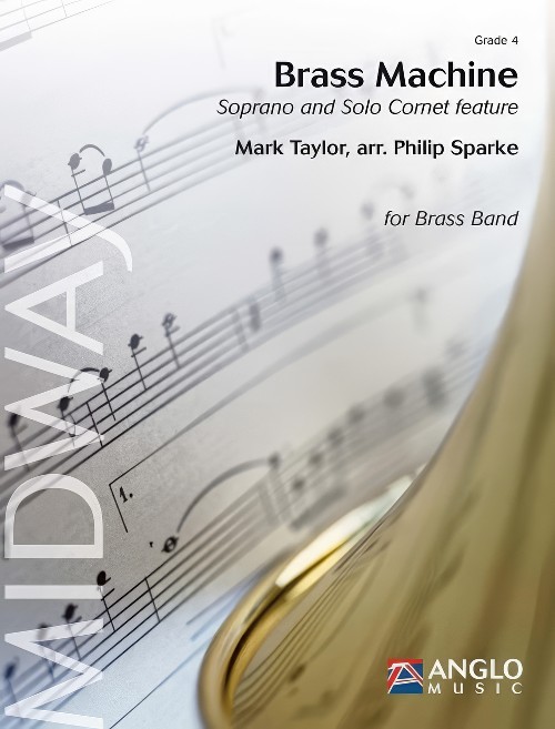 Brass Machine (Soprano and Solo Cornets Feature with - Score and Parts)